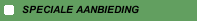 SPECIALE AANBIEDING